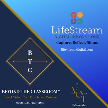 Beyond the Classroom x LifeStream Digital Innovations - A Village of Inspiration Collaboration