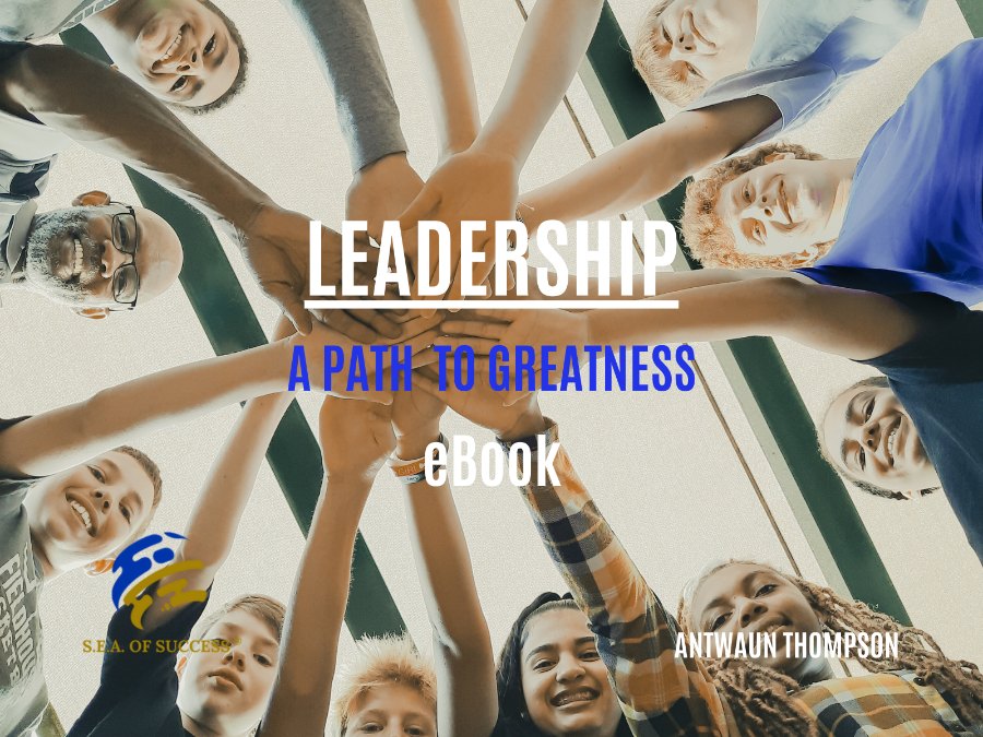 Cover of Leadership, A Path to Greatness
